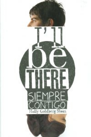 Knjiga I'll be there = Siempre contigo Holly Goldberg Sloan