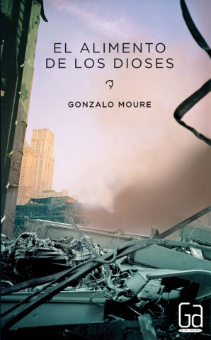 Book El alimento de los dioses Gonzalo Moure