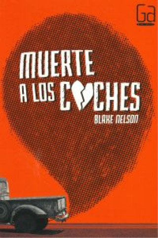 Книга Muerte a los coches Blake Nelson