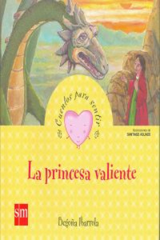 Kniha La princesa valiente BEGOÑA IBARROLA