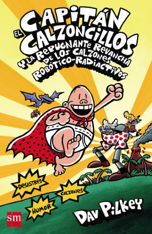 Carte El Capitan Calzoncillos y la repugnante revancha Dav Pilkey