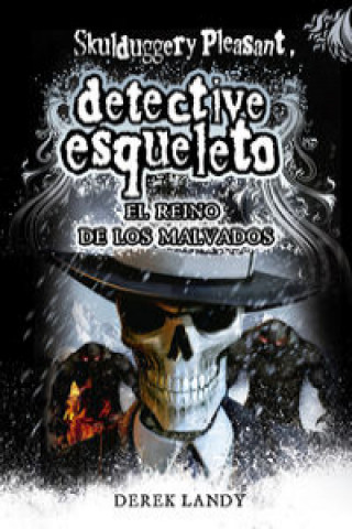 Könyv Detective esqueleto. El reino de los malvados Derek Landy