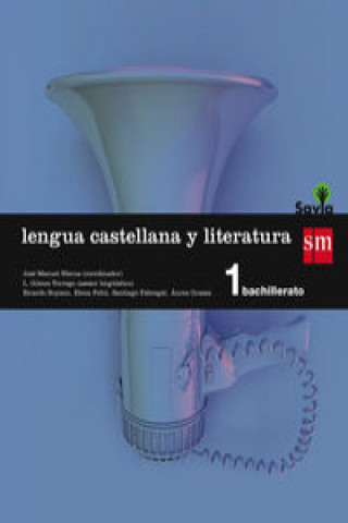 Kniha Lengua castellana y literatura, 1 Bachillerato, Savia 