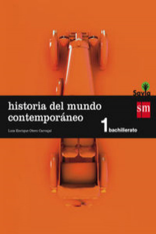 Kniha Historia del mundo contemporáneo, 1 Bachillerato, Savia 