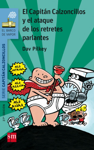 Kniha El capitán Calzoncillos y el ataque de los retretes parlantes Dav Pilkey