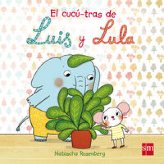 Carte El cucú-tras de Luis y Lula NATASCHA ROSENBERG