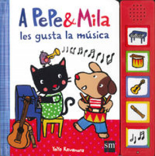 Kniha A Pepe y Mila les gusta la música YAYO KAWAMURA