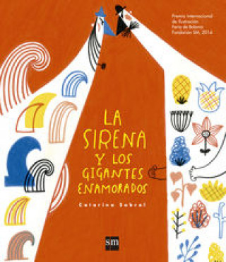 Book La sirena y los gigantes enamorados CATARINA SOBRAL