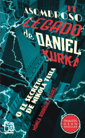 Kniha El asombroso legado de Daniel Kurka MONICA RODRIGUEZ SUAREZ