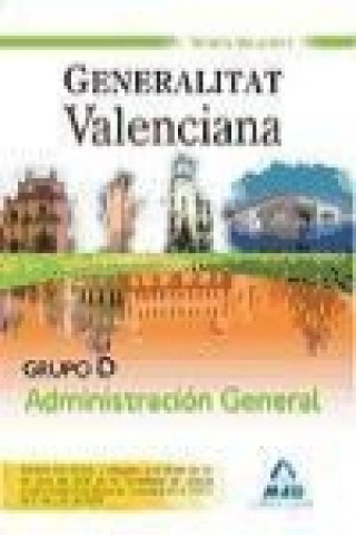 Knjiga Grupo D Administración General. Generalitat Valenciana. Temario Volumen I 