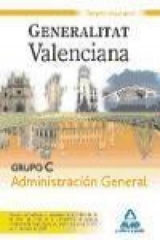 Книга Grupo C Administración General. Generalitat Valenciana. Temario. Volumen II 
