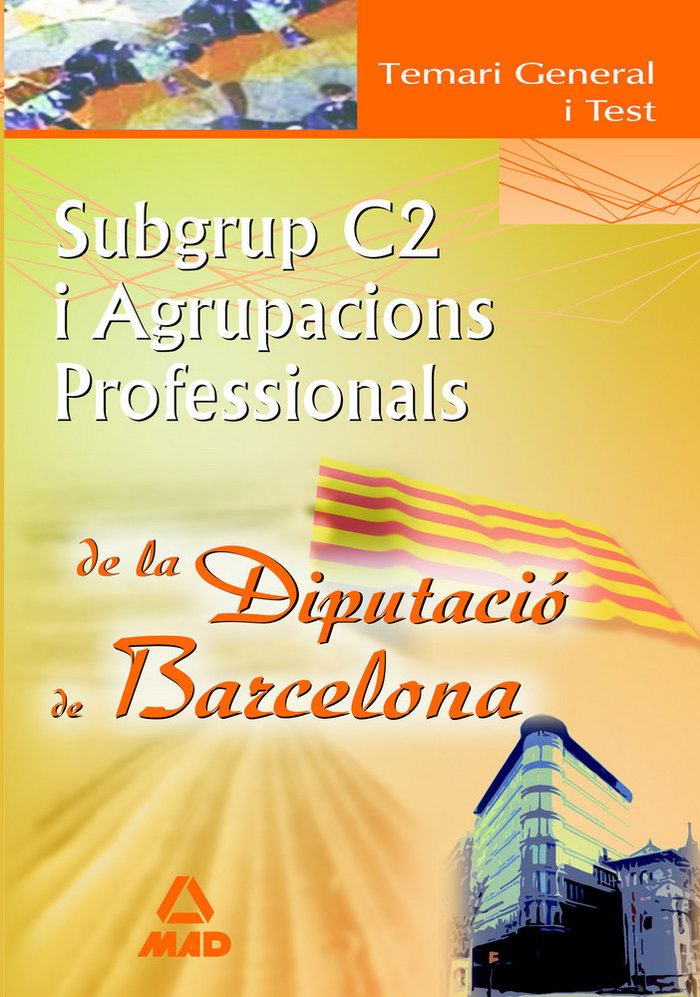 Book Subgrup C2 I, Agrupacions Profesionals de la Diputació de Barcelona. Temari general i test Fernando Martos Navarro