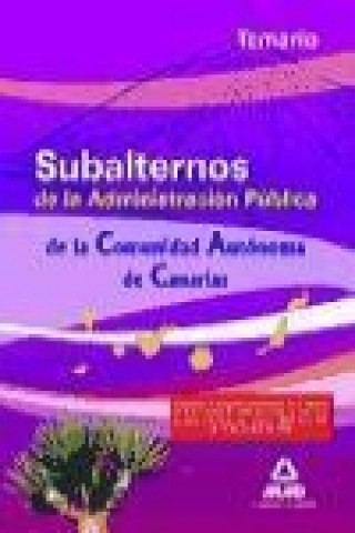 Книга Subalternos de la Administración Pública, Comunidad Autónoma de Canarias. Temario José Amador Domínguez Esquivel