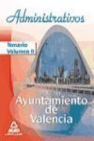 Kniha Administrativos del Ayuntamiento de Valencia. Temario. Volumen II 