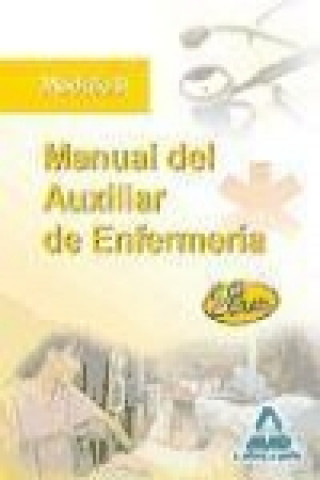 Könyv Manual del Auxiliar de Enfermería. Módulo II 