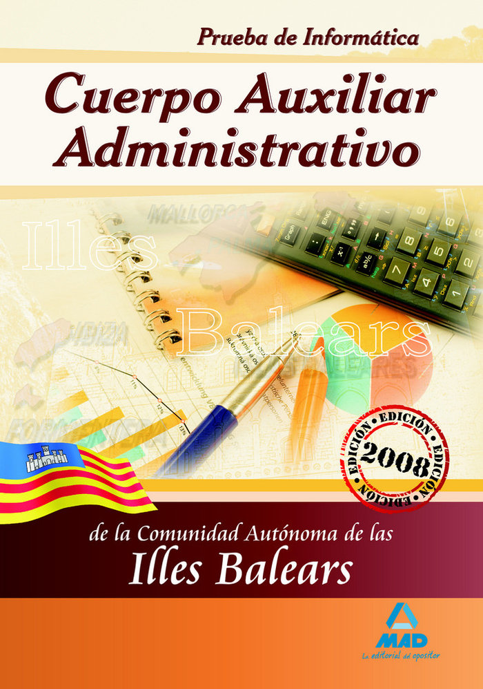 Carte Cuerpo Auxiliar Administrativo, Comunidad Autónoma de las Illes Balears. Prueba informática Juan Desongles Corrales