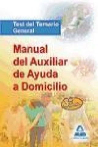 Книга Manual del Auxiliar de Ayuda a Domicilio. Test del temario general Carmen Rosa Junquera Velasco