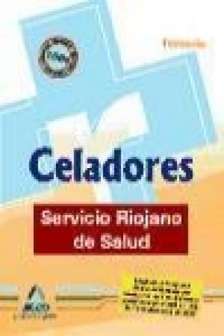 Kniha Celadores, Servicio Riojano de Salud. Temario José Manuel . . . [et al. ] Ania Palacio