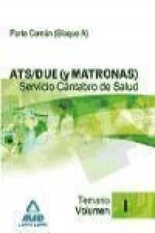 Könyv ATS/DUE (y Matronas) del Servicio Cántabro de Salud. Temario Volumen I 