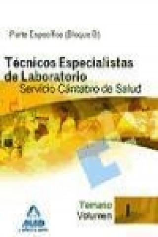 Książka Técnicos Especialistas de Laboratorio, Servicio Cántabro de Salud. Temario específico (bloque B). Volumen I María José García Bermejo