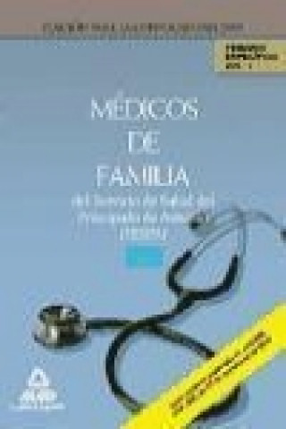 Knjiga Médicos de Familia del Servicio de Salud del Principado de Asturias (SESPA). Temario Específico. Volumen I 