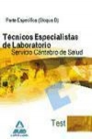 Knjiga Técnicos Especialistas de Laboratorio, Servicio Cántabro de Salud. Test parte específica (bloque B) María José García Bermejo