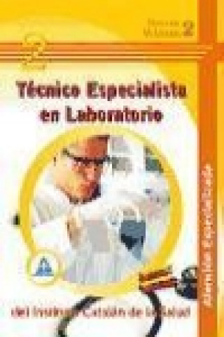 Książka Técnico Especialista en Laboratorio del Instituto Catalán de la Salud. Atención especializada. Temario. Volumen II María José García Bermejo