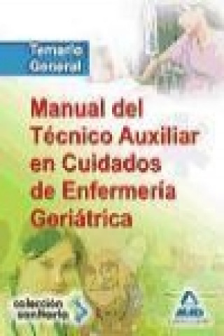 Livre Manual del técnico auxiliar en cuidados de enfermería geriátrica Luis Fernando Rodríguez Suárez