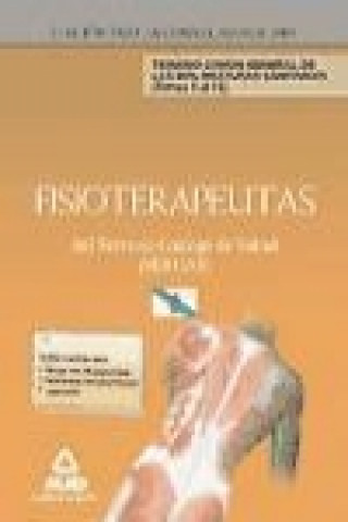 Kniha Fisioterapeutas, Servicio Gallego de Salud (SERGAS). Temario parte general común a diplomados sanitario José Manuel . . . [et al. ] Ania Palacio