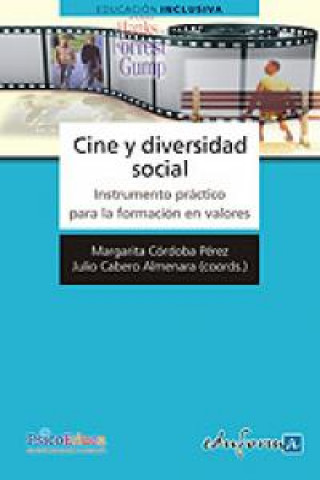 Kniha Cine y diversidad social : instrumento práctico para la formación en valores Julio . . . [et al. ] Cabero Almenara