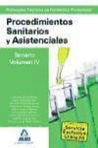 Book Cuerpo de Profesores Técnicos de Formación Profesional. Procedimientos Sanitarios y Asistenciales.Volumen IV 