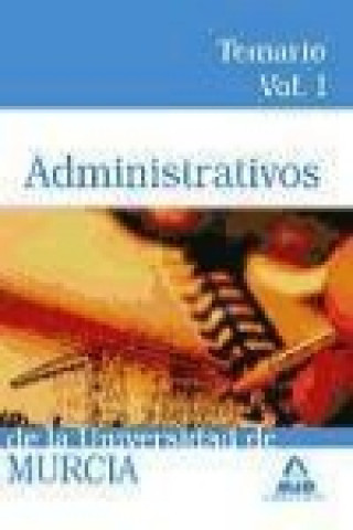 Kniha Administrativos de la Universidad de Murcia. Temario. Volumen I 