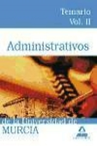 Kniha Administrativos de la Universidad de Murcia. Temario. Volumen II 