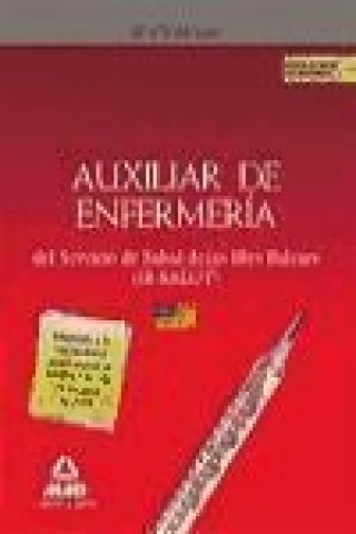 Könyv Auxiliares de Enfermería, IB-SALUT. Simulacros de examen José Manuel . . . [et al. ] Ania Palacio