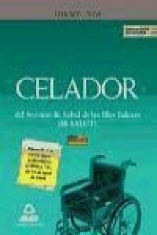 Книга Celadores, IB-SALUT. Simulacros de examen José Manuel . . . [et al. ] Ania Palacio