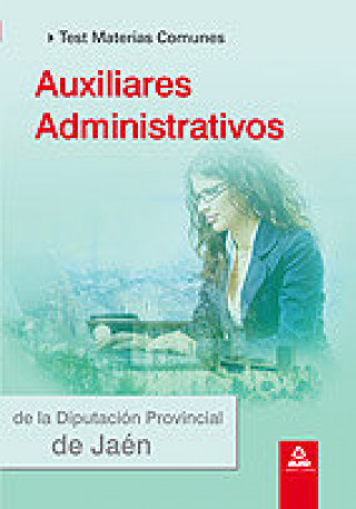 Kniha Auxiliares Administrativos de la Diputación Provincial de Jaén. Test materias comunes Fernando Martos Navarro