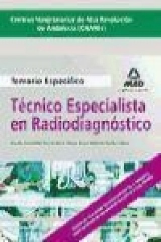 Książka Técnicos Especialistas de Radiodiagnóstico, Centros Hospitalarios de Alta Resolución de Andalucía (CHARES). Temario parte específica Domingo . . . [et al. ] Gómez Martínez