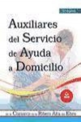Carte Auxiliares del Servicio de Ayuda a Domicilio, Comarca de la Ribera Alta del Ebro. Temario Fernando Martos Navarro