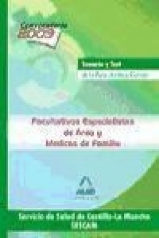 Carte Facultativos Especialistas de Área y Médicos de Familia, Servicio de Salud de Castilla-La Mancha (SESCAM). Temario y test de la parte jurídica común Tomás Jesús Robledo de Dios