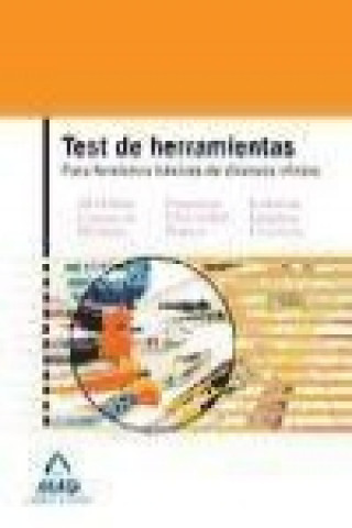 Carte Test de herramientas para funciones básicas de diversos oficios José Antonio . . . [et al. ] Vega Álvarez
