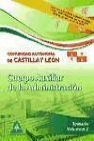 Könyv Cuerpo Auxiliar de la Administración de la Comunidad Autónoma de Castilla y León. Temario vol.II 