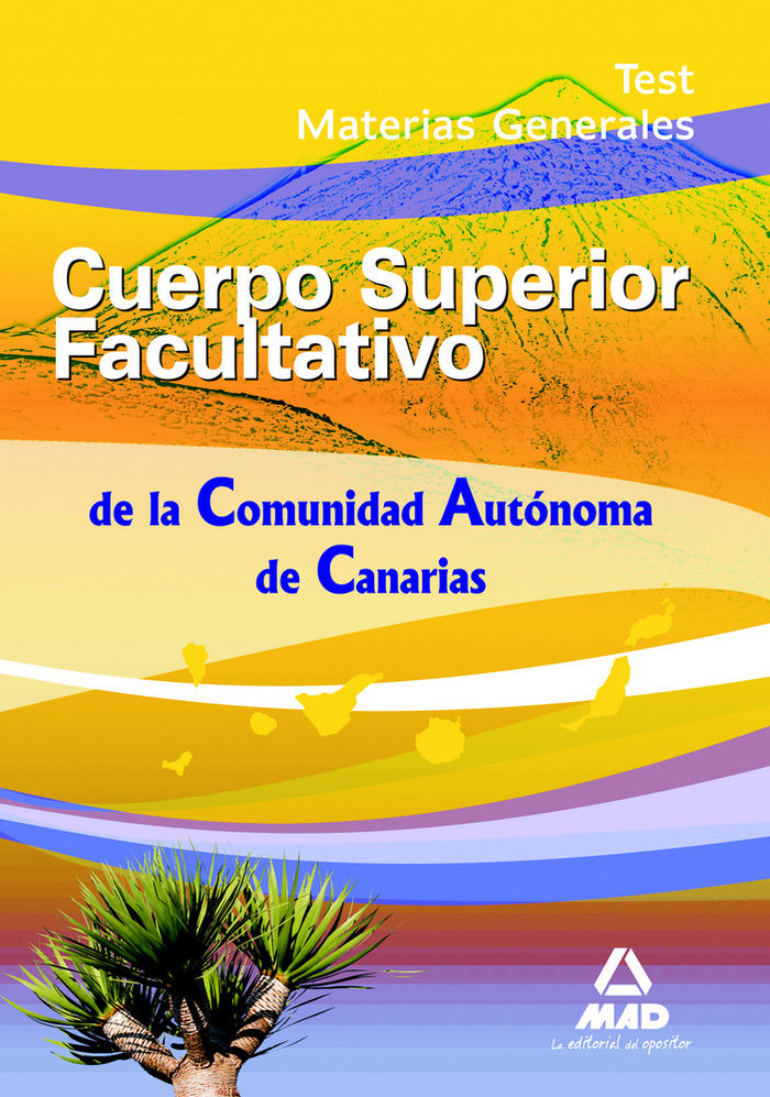 Libro Cuerpo Superior Facultativos, Comunidad Autónoma de Canarias. Test materias generales Fernando Martos Navarro