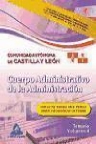 Книга Cuerpo Administrativo de la Administración de la Comunidad Autónoma de Castilla y León. Temario Volumen IV 