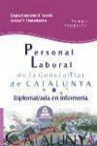 Kniha Diplomat/ada en Infermeria, personal laboral, Generalitat de Catalunya, Departament d'Acció Social i Ciutadania. Temari específic José Manuel . . . [et al. ] Ania Palacio