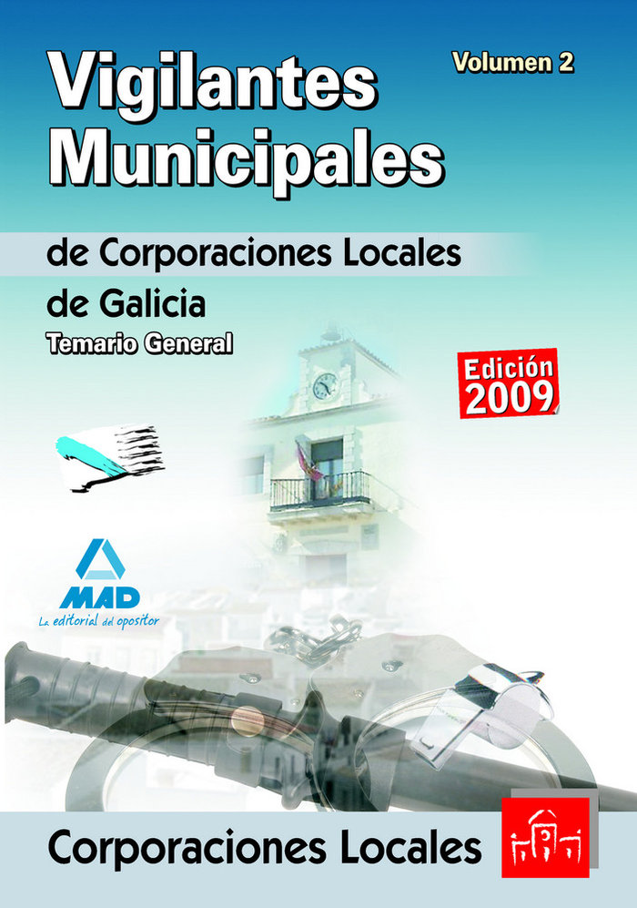 Könyv Vigilantes Municipales de Corporaciones Locales de Galicia. Temario general. Volumen II Francisco Javier Cano García