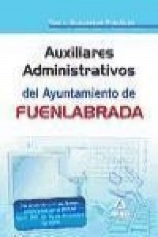 Kniha Auxiliares Administrativos, Ayuntamiento de Fuenlabrada. Test y supuestos prácticos Juan Desongles Corrales