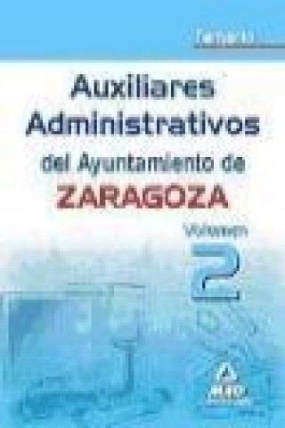 Kniha Auxiliares administrativos del Ayuntamiento de Zaragoza. Temario Volumen II. 