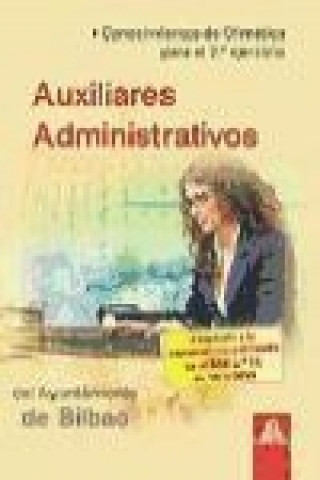 Carte Auxiliares administrativos, Ayuntamiento de Bilbao. Conocimientos de ofimática para el segundo ejercicio Iván . . . [et al. ] Rocha Freire