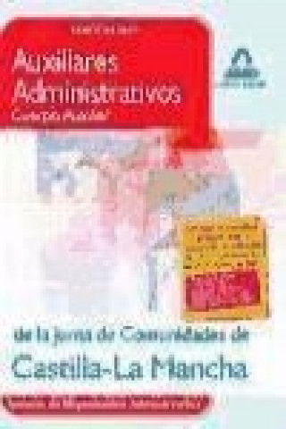 Book Auxiliares Administrativos (Cuerpo Auxiliar) de la Junta de Comunidades de Castilla-La Mancha. Temario de Organización Administrativa. 