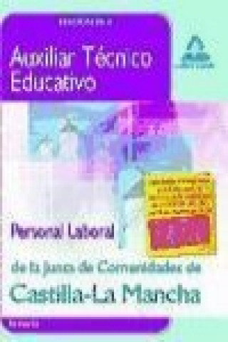 Carte Auxiliar Técnico Educativo, personal laboral, Junta de Comunidades de Castilla-La Mancha. Temario Rocío . . . [et al. ] Clavijo